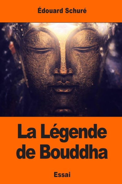 La Légende De Bouddha (French Edition)