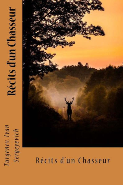 Récits D'Un Chasseur (French Edition) - 9781544077925