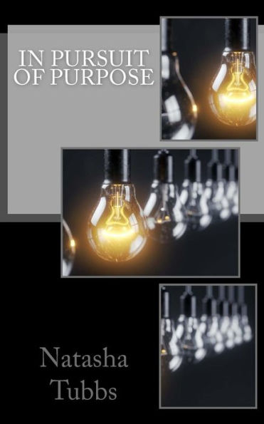 In Pursuit Of Purpose - 9781544079073