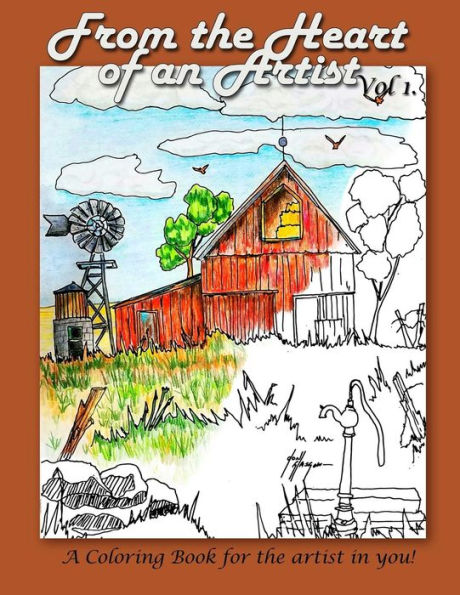 From The Heart Of An Artist: A Coloring Book For The Artist In You!