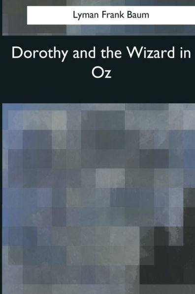 Dorothy And The Wizard In Oz - 9781544081212