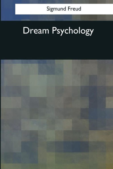 Dream Psychology - 9781544081311