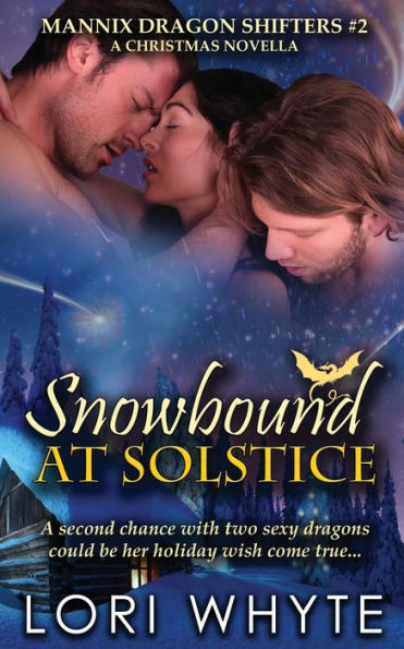 Snowbound At Solstice: A Christmas Novella (Mannix Dragon Shifters)