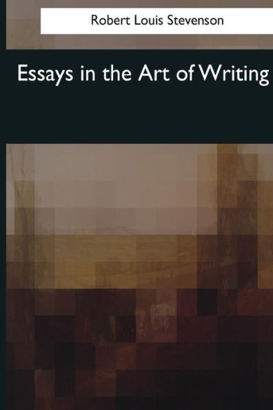 Essays In The Art Of Writing - 9781544081786