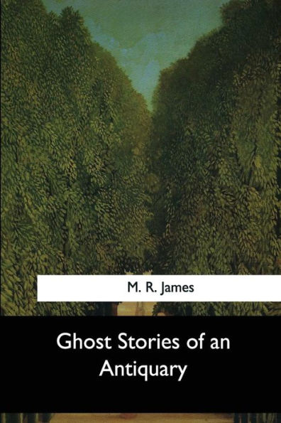 Ghost Stories Of An Antiquary - 9781544083186