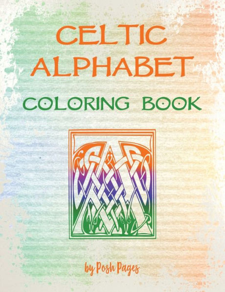 Celtic Alphabet Coloring Book: Large Capital Letter Monograms