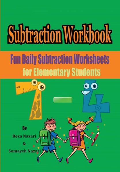 Subtraction Workbook: Fun Daily Subtraction Worksheets For Elementary Students