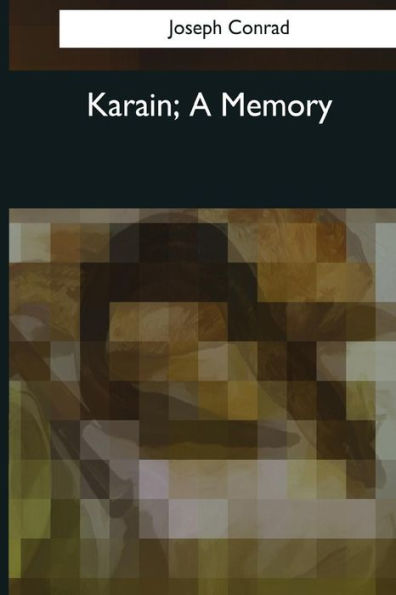 Karain, A Memory - 9781544086767