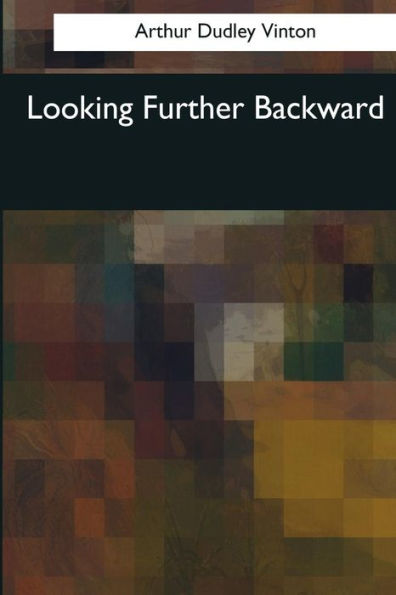 Looking Further Backward - 9781544087283
