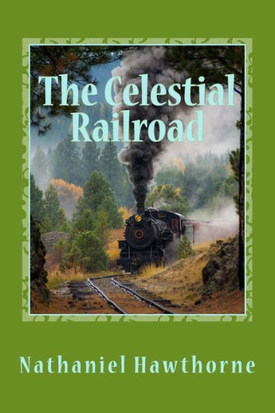 The Celestial Railroad - 9781544089478