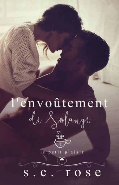 L'Envoûtement De Solange (Le Petit Plaisir) (French Edition)