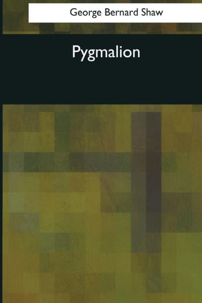 Pygmalion - 9781544091303