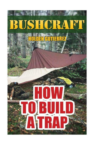Bushcraft: How To Build A Trap