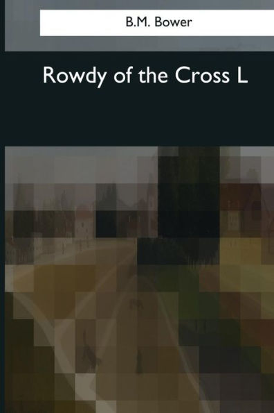 Rowdy Of The Cross L - 9781544095639