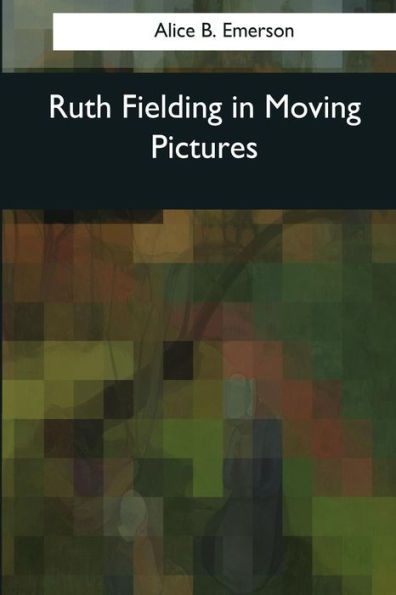 Ruth Fielding In Moving Pictures