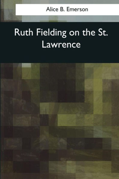Ruth Fielding On The St. Lawrence