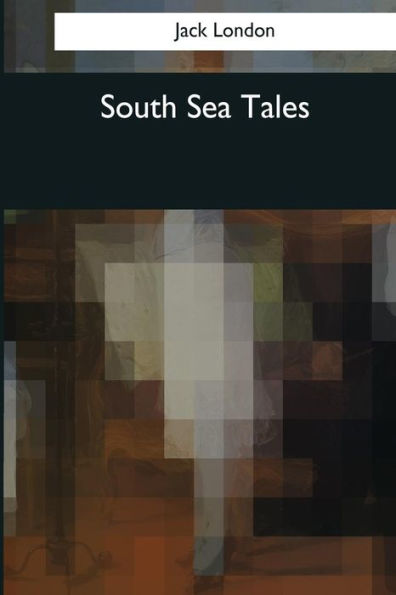 South Sea Tales - 9781544097718
