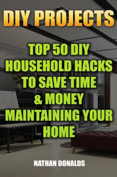 Diy Projects: Top 50 Diy Household Hacks To Save Time & Money ...
