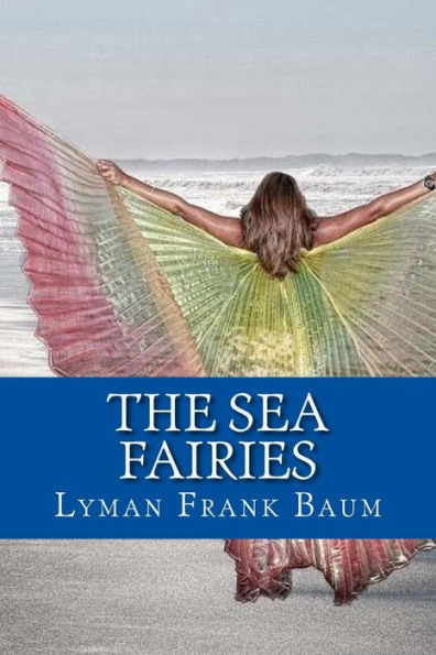 The Sea Fairies - 9781544115535