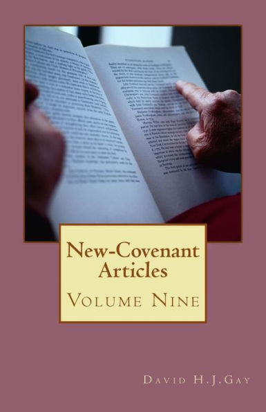 New-Covenant Articles: Volume Nine