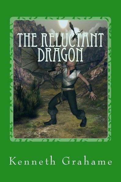 The Reluctant Dragon - 9781544121772