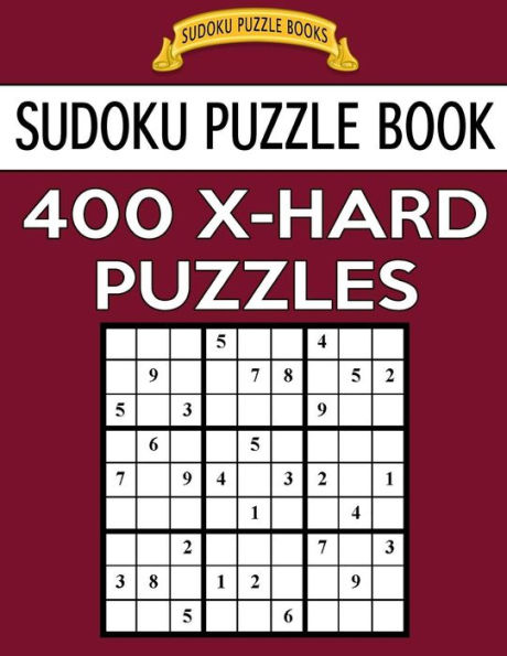 Sudoku Puzzle Book, 400 Extra Hard Puzzles: Single Difficulty Level For No Wasted Puzzles (Sudoku Puzzle Books)
