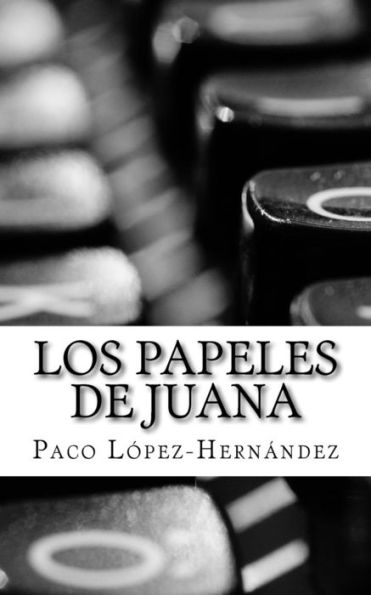 Los Papeles De Juana (Spanish Edition)