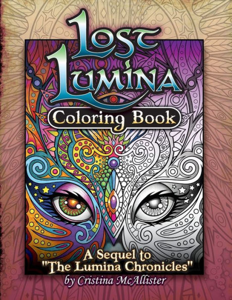 Lost Lumina Coloring Book: A Sequel To "The Lumina Chronicles"