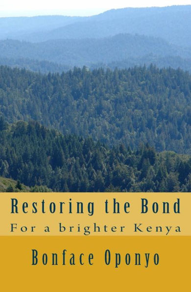 Restoring The Bond: For A Brighter Kenya
