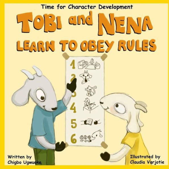 Tobi And Nena Learn To Obey Rules (Time For Character Development)