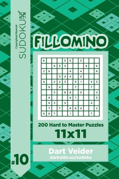 Sudoku Fillomino - 200 Hard To Master Puzzles 11X11 (Volume 10)