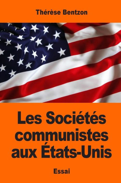 Les Sociétés Communistes Aux États-Unis (French Edition)