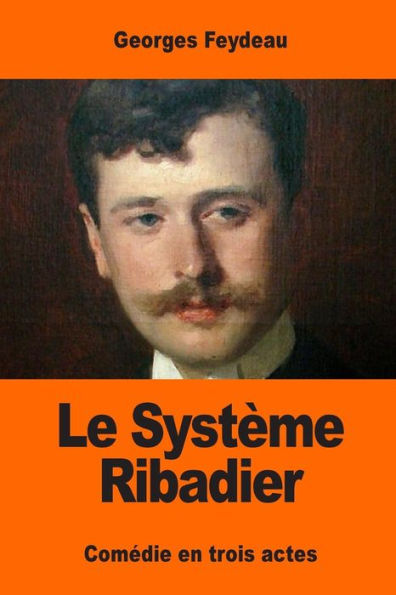 Le SystEme Ribadier (French Edition)
