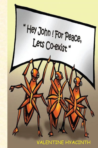 Hey John! For Peace Let's Co-Exist (1) (Volume 1)