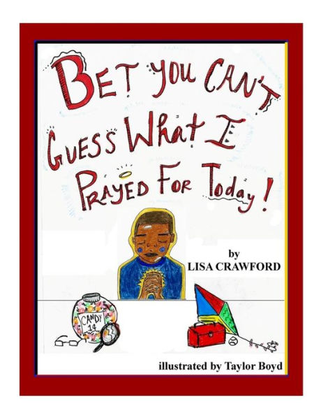 Bet You Can't Guess What I Prayed For Today!!!