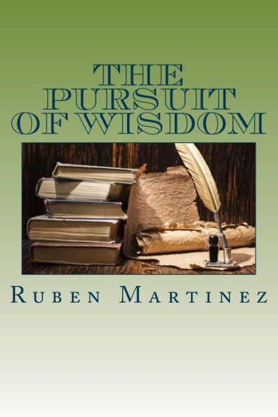 The Pursuit Of Wisdom - 9781544171890