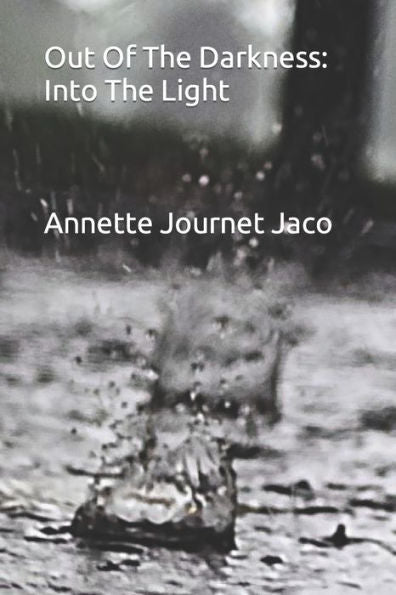 Out Of The Darkness: Into The Light