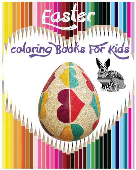 Easter Coloring Books For Kids: Children's Easter Books : Coloring Book For Boys & Girls