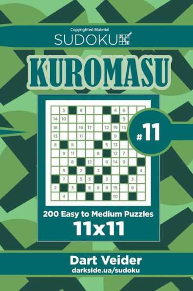 Sudoku Kuromasu - 200 Easy To Medium Puzzles 11X11 (Volume 11)