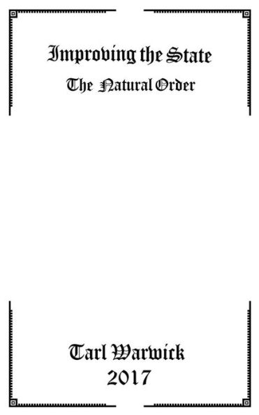 Improving The State: The Natural Order