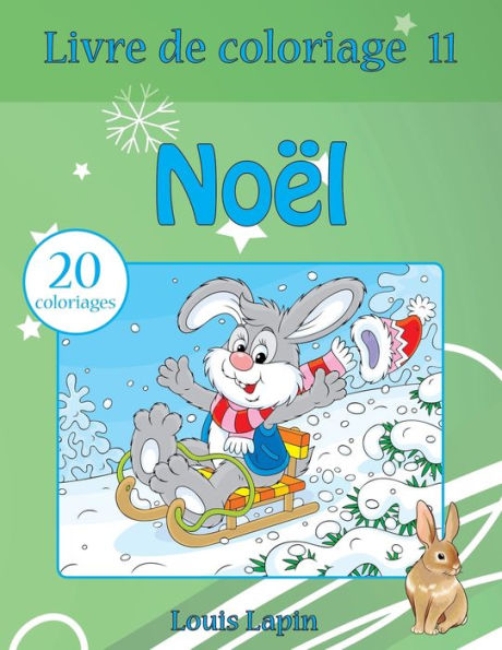 Livre De Coloriage No?l: 20 Coloriages (French Edition)