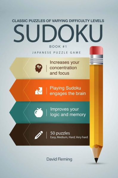 Sudoku: Classic Puzzles Of Varying Difficulty Levels (Varying Difficulty Levels - Book #1)