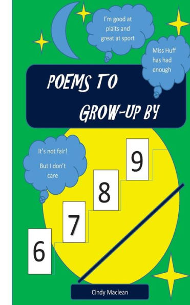 Poems To Grow-Up By: Poems For 6-9 Year Olds