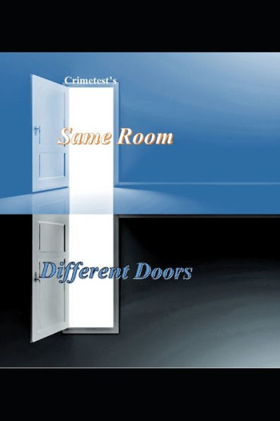 Same Room- Different Doors (Crimetest Trilogy)