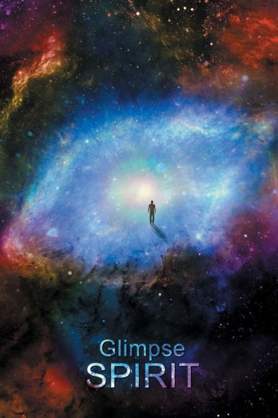 Glimpse Spirit Vol. 6 (The Glimpse Series - Imagined Scenes From Imagined Lives)