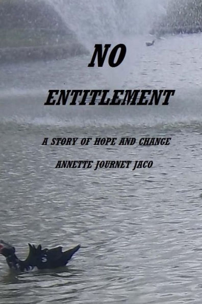 No Entitlement: A Story Of Hope And Change