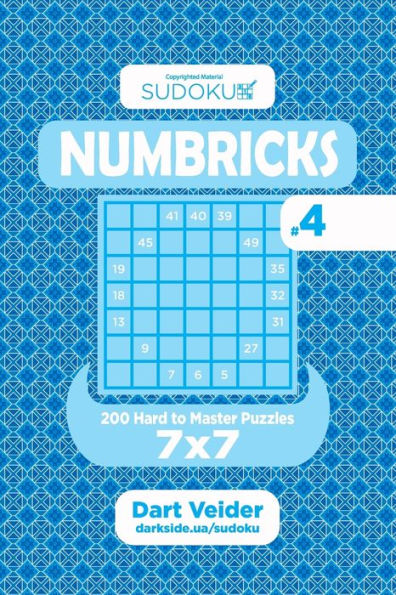 Sudoku Numbricks - 200 Hard To Master Puzzles 7X7 (Volume 4)