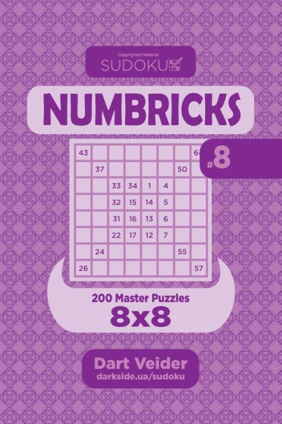 Sudoku Numbricks - 200 Master Puzzles 8X8 (Volume 8)