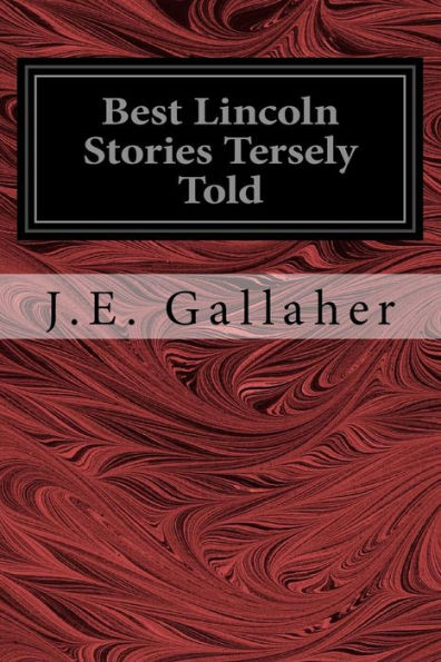 Best Lincoln Stories Tersely Told - 9781544223537