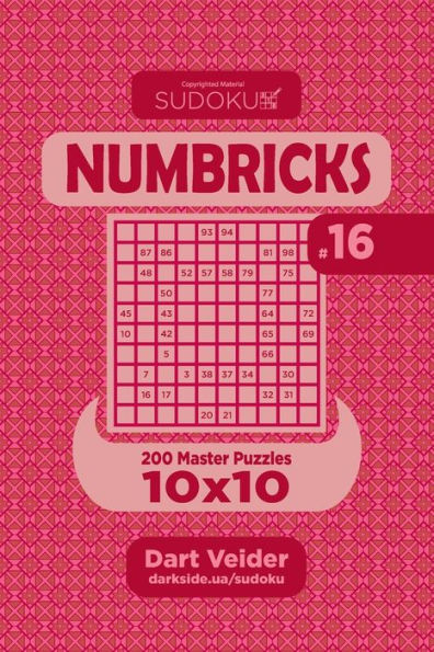 Sudoku Numbricks - 200 Master Puzzles 10X10 (Volume 16)